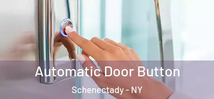 Automatic Door Button Schenectady - NY