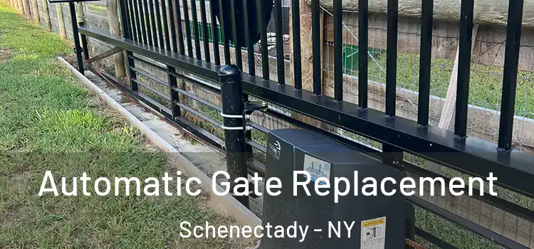 Automatic Gate Replacement Schenectady - NY