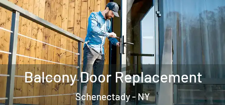  Balcony Door Replacement Schenectady - NY