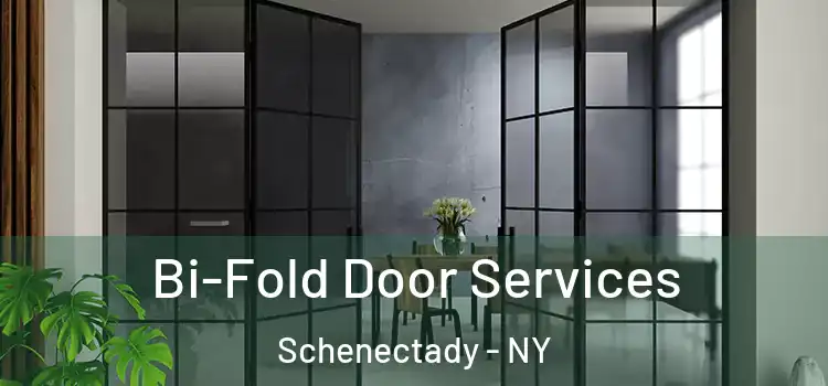 Bi-Fold Door Services Schenectady - NY