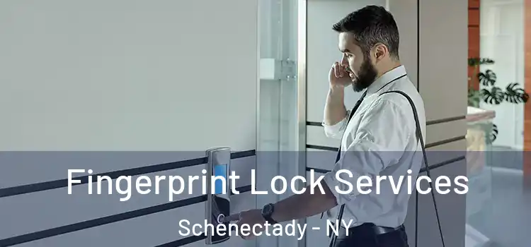 Fingerprint Lock Services Schenectady - NY