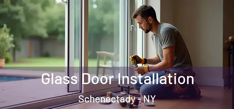 Glass Door Installation Schenectady - NY