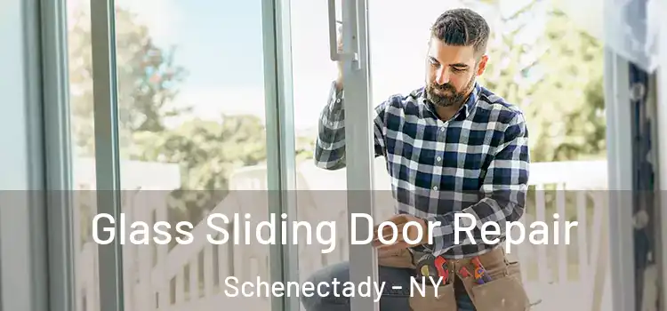 Glass Sliding Door Repair Schenectady - NY