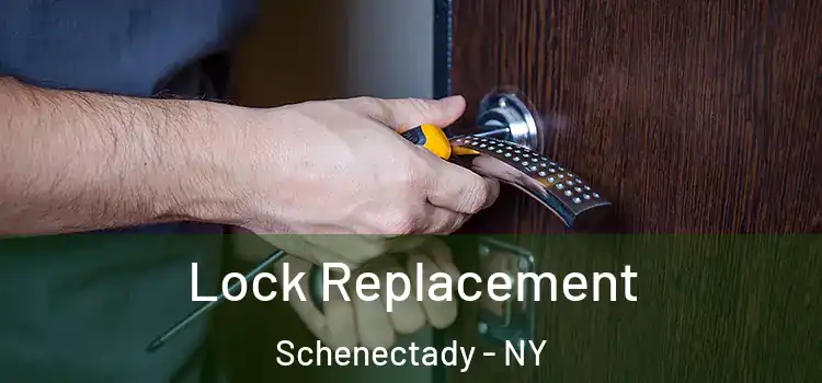 Lock Replacement Schenectady - NY