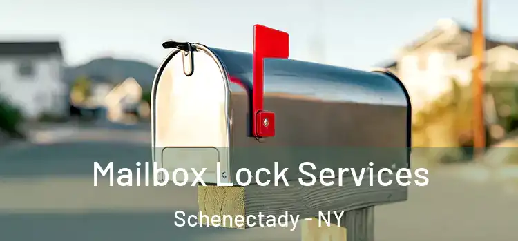 Mailbox Lock Services Schenectady - NY