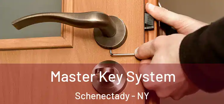 Master Key System Schenectady - NY