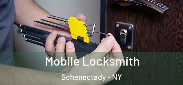 Mobile Locksmith Schenectady - NY