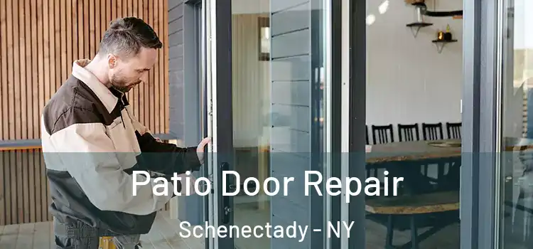 Patio Door Repair Schenectady - NY