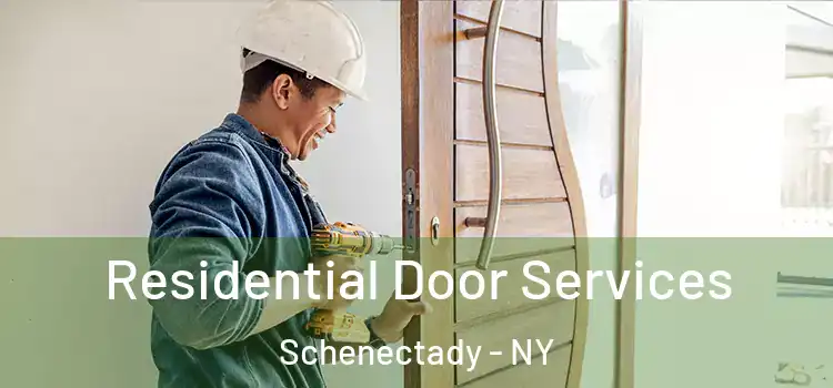 Residential Door Services Schenectady - NY