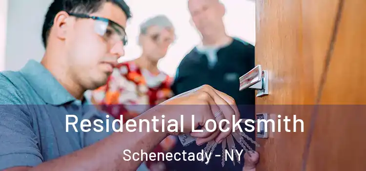 Residential Locksmith Schenectady - NY