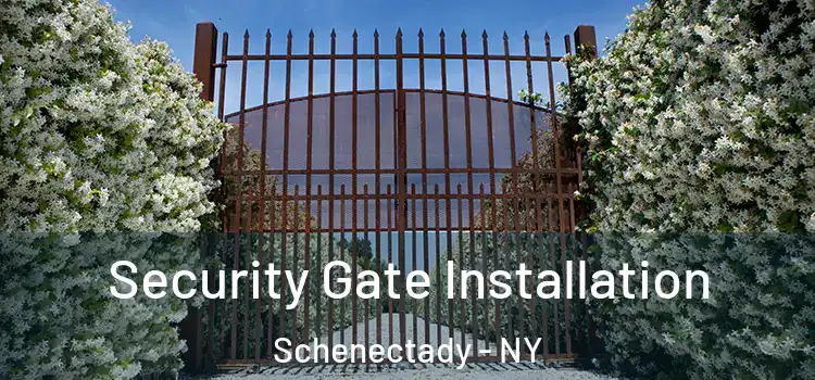 Security Gate Installation Schenectady - NY