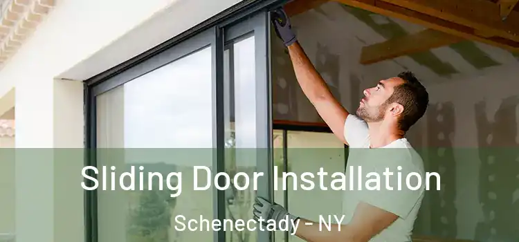 Sliding Door Installation Schenectady - NY
