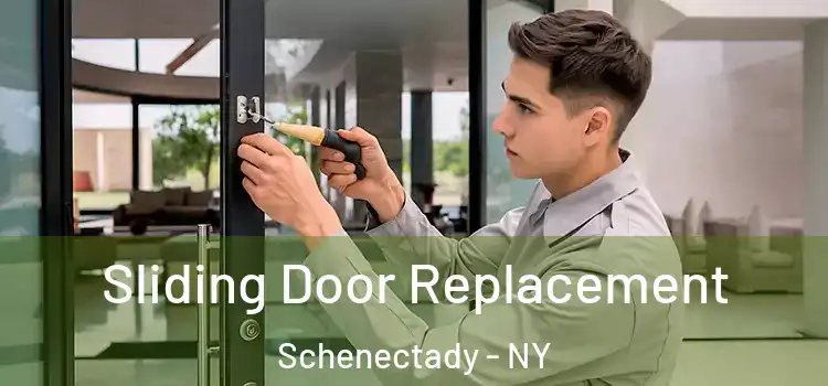 Sliding Door Replacement Schenectady - NY