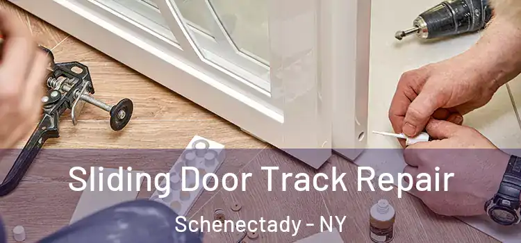 Sliding Door Track Repair Schenectady - NY